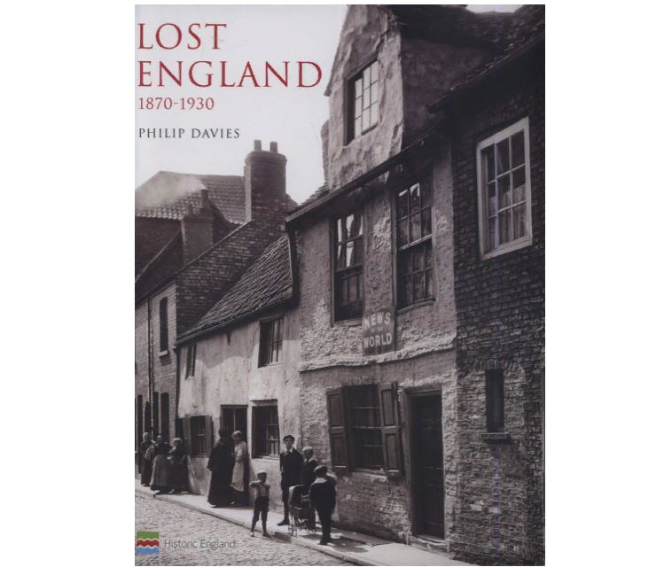 Lost England 1870-1930