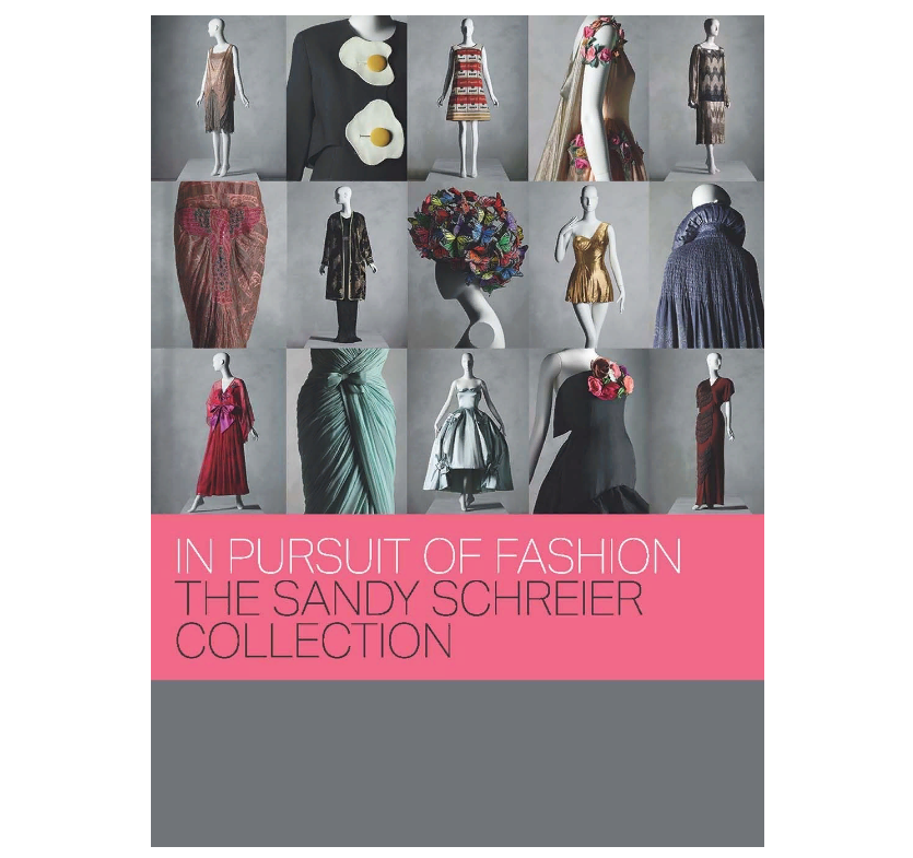 In Pursuit of Fashion. The Sandy Schreier Collection