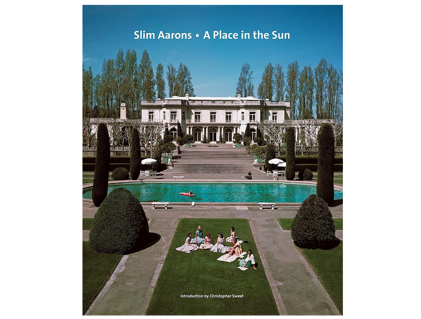 Slim Aarons: a Place in the Sun