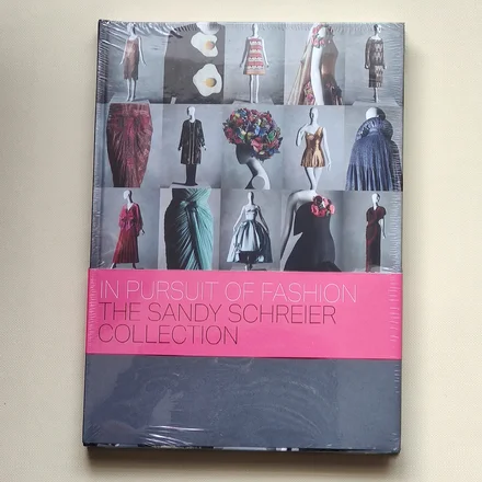 In Pursuit of Fashion. The Sandy Schreier Collection