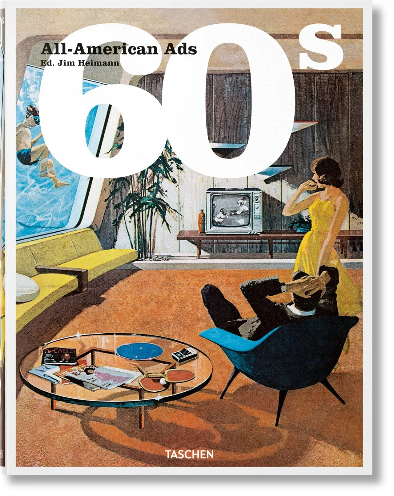 "All American Ads of the 60s" "Вся американская реклама 60-х годов "